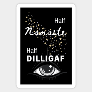 Half Namaste Half DILLIGAF Sticker